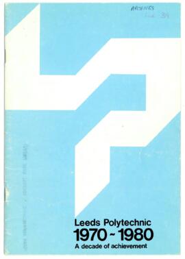 Leeds Polytechnic 1970-1980, a decade of achievement