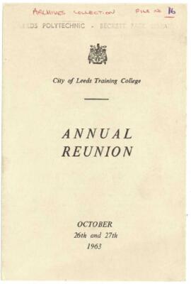 City of Leeds Training College. Annual Reunion, October 26th and 27th 1963