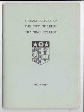 A Short History of the City of Leeds Training College 1907-1957