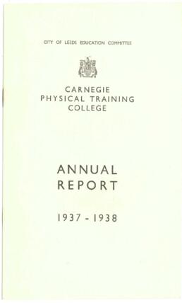 City of Leeds Education Committee. Carnegie Physical Training College. Annual report 1937-1938.