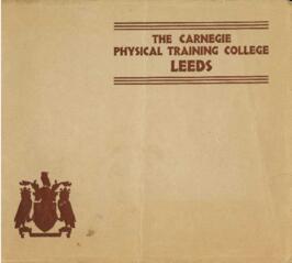 The Carnegie Physical Training College Leeds Prospectus.